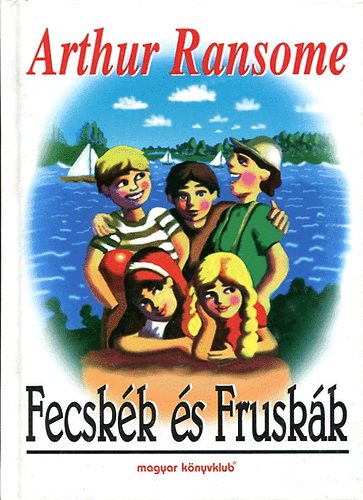 Arthur Ransome: Fecskék és Fruskák