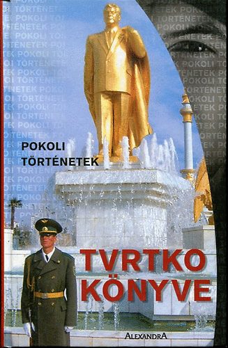 Vujity Tvrtko: Pokoli történetek-Tvrtko könyve