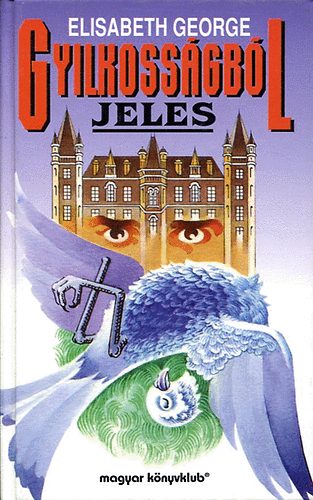 Elisabeth George: Gyilkosságból jeles