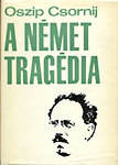 Oszip Csornij: A német tragédia - elbeszélés Karl Liebknechtről