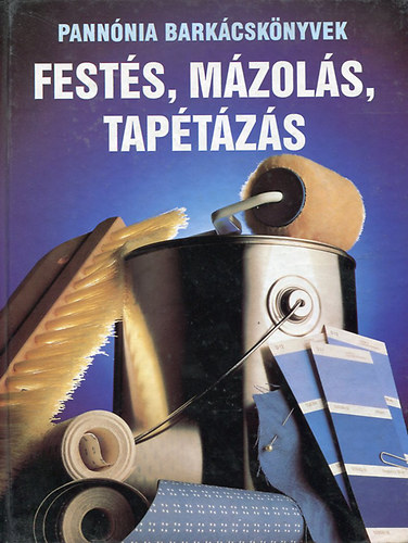 Váradi Tibor: Festés, mázolás, tapétázás