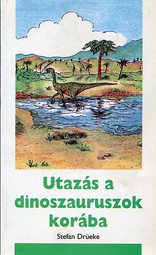 : Utazás a dinoszauruszok korába