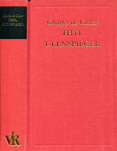 Charles de Coster: Thyl Ulenspiegel (A világirodalom klasszikusai)