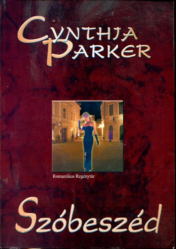 Cynthia Parker: Szóbeszéd