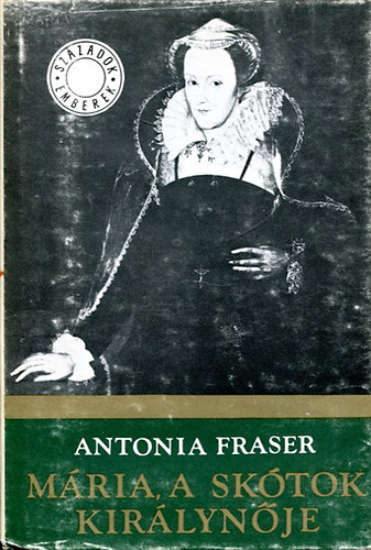 Antonia Fraser: Mária, a skótok királynője II.