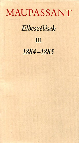 Maupassant: Maupassant-elbeszélések III.