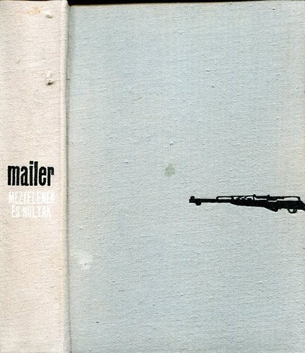 Norman Mailer: Meztelenek és holtak