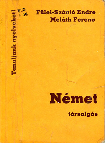 Fülei Dr.- Szántó- Meláth: Német társalgás (Tanuljunk nyelveket)