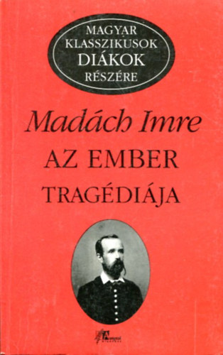 Madách Imre: Az ember tragédiája