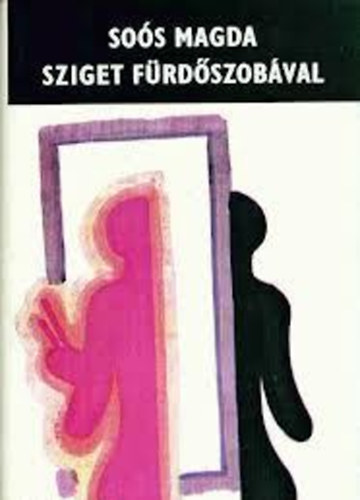 Soós Magda: Sziget fürdőszobával