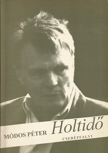 Módos Péter: Holtidő