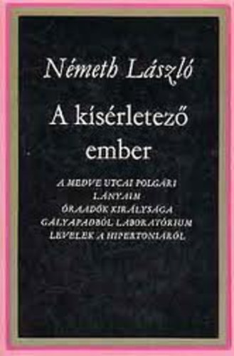 Németh László: A kísérletező ember