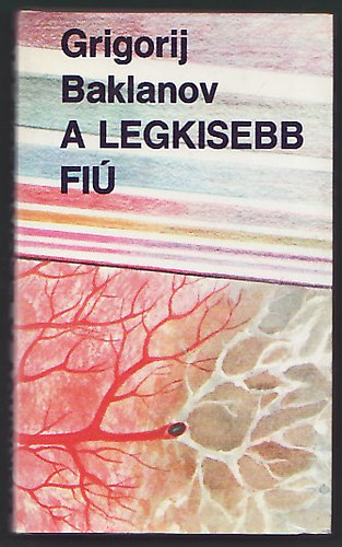 Grigorij Baklanov: A legkisebb fiú