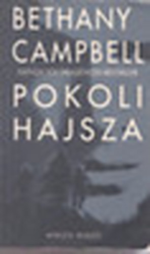 Bethany Campbell: Pokoli hajsza