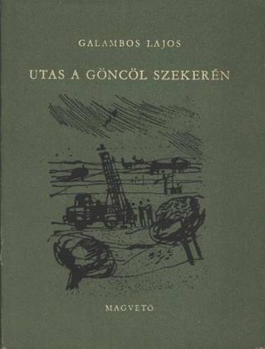 Galambos Lajos: Utas a göncöl szekerén