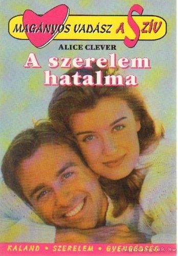 Alice Clever: A szerelem hatalma