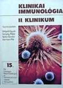 Dr. Hollán Zsuzsa szerk.: Klinikai immunológia II. klinikum