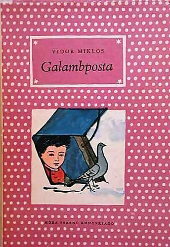 Vidor Miklós: Galambposta