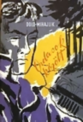 Dold-Mihajlik: Ordasok között