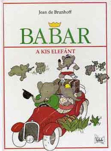 Jean de Brunhoff: Babar, a kis elefánt