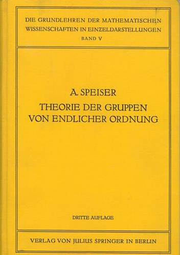 Andreas Speiser: Theorie der Gruppen von Endlicher Ordnung