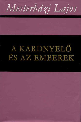 Mesterházi Lajos: A kardnyelő és az emberek
