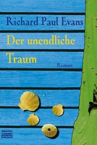 Richard Paul Evans: Der unendliche Traum