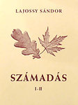 Lajossy Sándor: Számadás I.-II. 1956-1982 I-V könyv