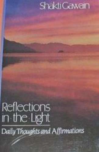 Shakti Gawain: Reflections in the Light