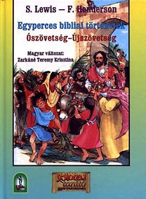 F. S.-Henderson Lewis : Egyperces bibliai történetek Ószövetség-Újszövetség