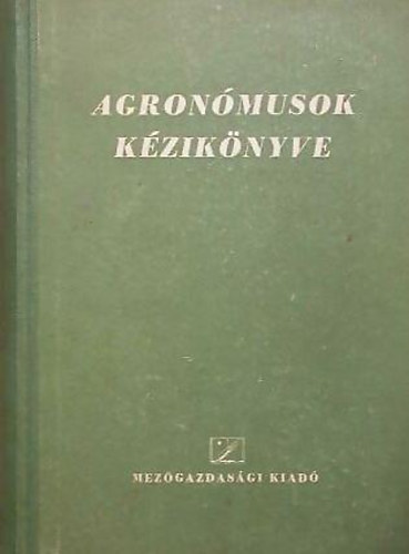 Gonda Béla: Agronómusok kézikönyve