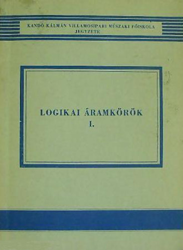 Holéczy Gyula, Schnöller Antal: Logikai áramkörök I.