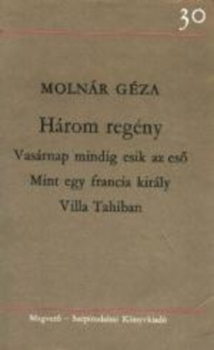 Molnár Géza: Három regény