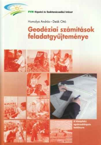 Homolya András, Deák Ottó: Geodéziai számítások feladatgyűjteménye