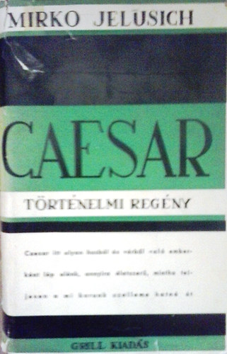 Mirko Jelusich: Caesar (történelmi regény)