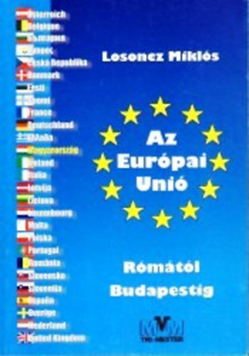 Losoncz Miklós: Az Európai Unió Rómától Budapestig