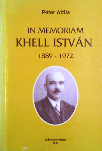 Péter Attila: In memoriam Khell István