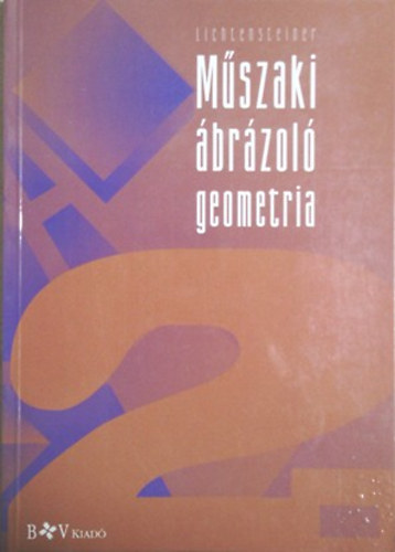 Karl Lichtensteiner: Műszaki ábrázoló geometria II