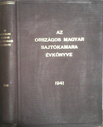 Stádium Részvénytársaság: Az Országos Magyar Sajtókamara évkönyve 1941