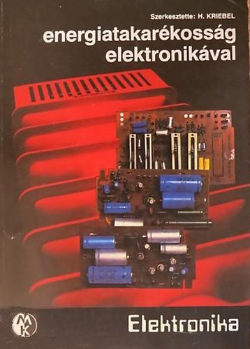 H. Kriebel szerk.: Energiatakarékosság elektronikával.