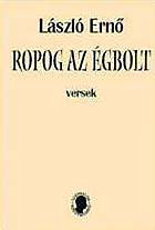 László Ernő: Ropog az égbolt (Versek)