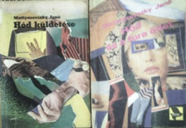 Mattyasovszky Jenő: Hód küldetése + Hód és a fura ötlet