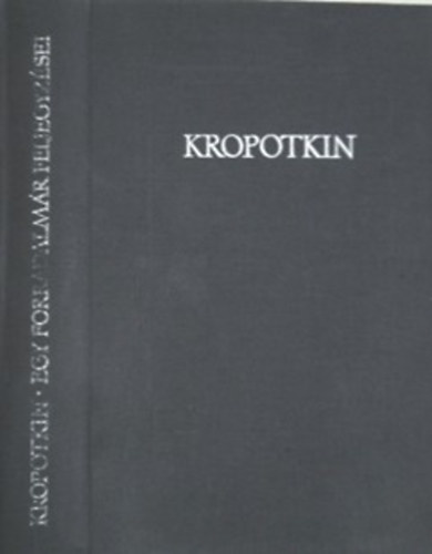 Kropotkin: Egy forradalmár feljegyzései