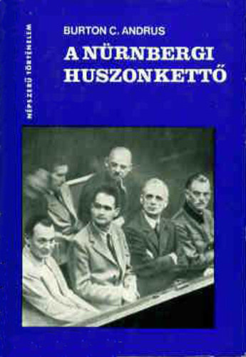 Burton C. Andrus: A nürnbergi huszonkettő