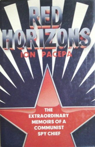 Ion Pacepa: Red horizons