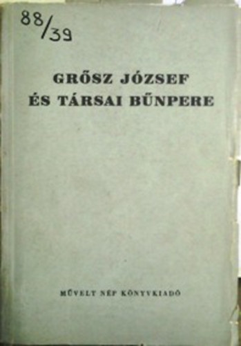 : Grősz József és társai bűnpere