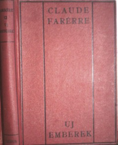 Claude Farrére: Uj emberek