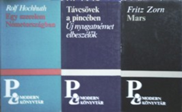 Rolf Hochhuth, Fritz Zorn: Egy szerelem Németországban; Távcsövek a pincében (új nyugatnémet elbeszélők); Mars