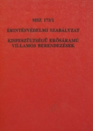 Dr Stúrné Somkuti Piroska: MSZ 172/1 Érintésvédelmi szabályzat