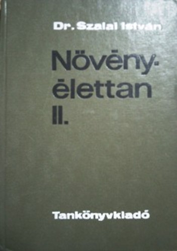 Dr. Szalai István: Növényélettan II.